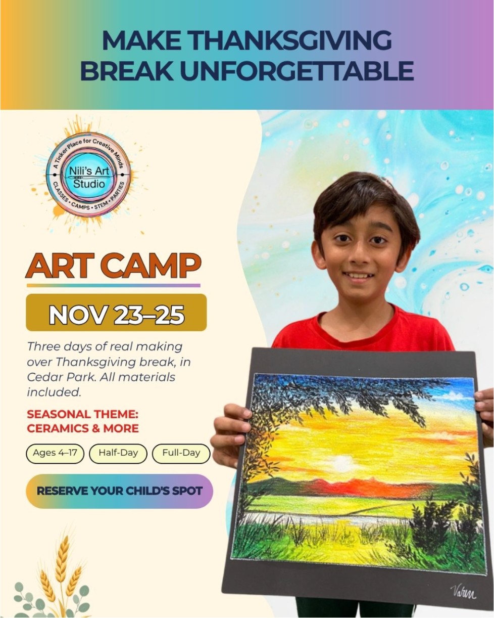 Thanksgiving Break Art Camp Nov 23-25 at Nili's Art Studio in Cedar Park, ceramics and more for ages 4-17